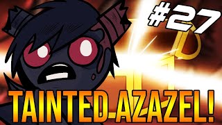 TAINTED AZAZEL  The Binding Of Isaac Repentance 27 [upl. by Neyr]