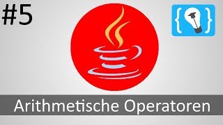 Java Tutorial Deutsch German 524  Arithmetische Operatoren [upl. by Dallis158]