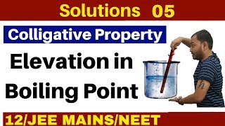 Solutions 05 I Colligative Property  Elevation in Boiling Point  Concept and Numericals JEENEET [upl. by Dambro]