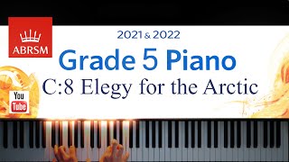 ABRSM 20212022 Grade 5 C8  Elegy for the Arctic  Ludovico Einaudi Piano exam piece [upl. by Sakovich]