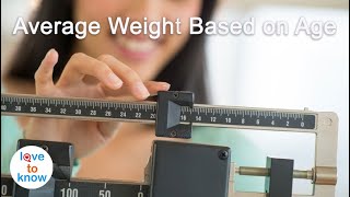 Average Weight Based On Age [upl. by Attenol]