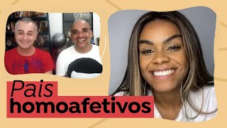 Adoção e paternidade homoafetiva  Pais e Fios com Lais Oliveira  Salon Line [upl. by Aelahc]