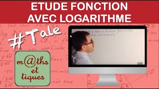 Etudier une fonction contenant des logarithmes  Terminale [upl. by Eivets216]