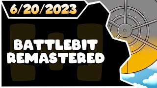 CDNThe3rd  Battlebit Remastered  6202023 [upl. by Yelserp]