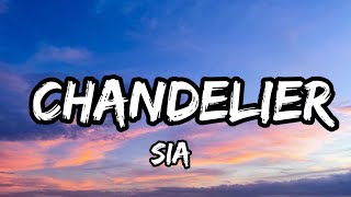 Sia  Chandelier Lyrics [upl. by Anoed]