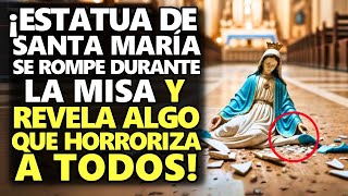 ¡Estatua De Santa María Se Rompe Durante La Misa Y Revela Algo Que Horroriza A Todos [upl. by Ulrike]