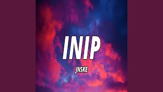 Inip [upl. by Relyks]