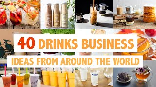 40 DrinksBeverage Business Ideas From Around The World [upl. by Herbert]