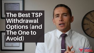 The Best TSP Withdrawal Options and The One to Avoid [upl. by Danaher]