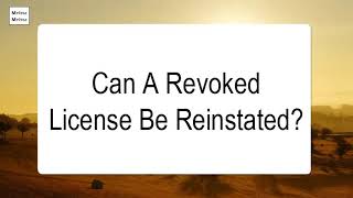 Can A Revoked License Be Reinstated [upl. by Rasaec227]