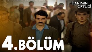 Hanımın Çiftliği 4 Bölüm  FULL BÖLÜM [upl. by Nahsed312]