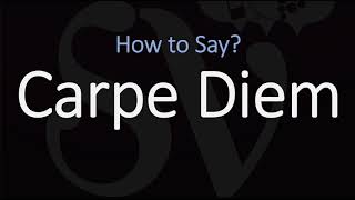 How to Pronounce Carpe Diem CORRECTLY [upl. by Elaen]