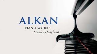 Alkan Piano Works [upl. by Anaid]