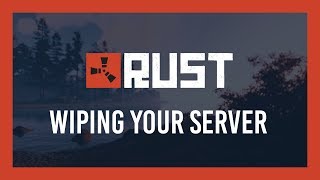 Rust Wiping your server  Blueprint amp Map wipe guide  Rollback [upl. by Aeneas108]