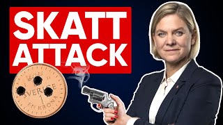 SKATTATTACK Socialdemokraternas havererade miljonärsskatt [upl. by Anazraf]