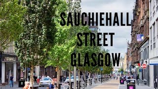 Sauchiehall Street Walk  Glasgow  Scotland [upl. by Eralc576]