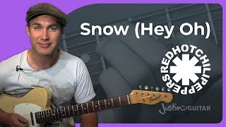 Snow Hey Oh Guitar Lesson  Red Hot Chili Peppers  The RIGHT Way [upl. by Horick]