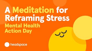 A 10Minute Meditation for Stress from Headspace  Mental Health Action Day [upl. by Si]