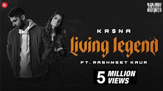 KRNA Ft Rashmeet Kaur  Living Legend  Official Music Video [upl. by Ymij]