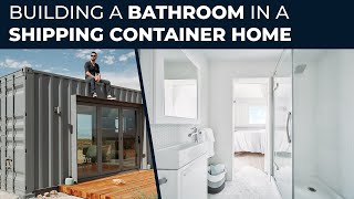 How to Build a Shipping Container Home  EP08 Building a Bathroom [upl. by Worl]