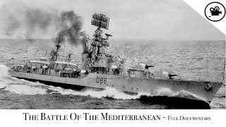 Battlefield  The Battle Of The Mediterranean  Full Documentary [upl. by Nosak]