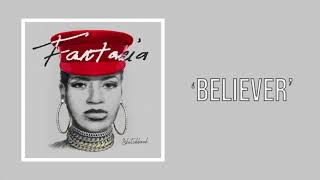 Fantasia  Believer Official Audio [upl. by Farley]