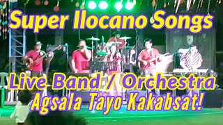 NONSTOP ILOCANO SONGS LIVE BANDORCHESTRA [upl. by Gracia]