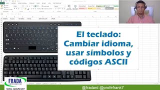 El teclado configuración uso de símbolos y códigos ASCII [upl. by Vocaay]