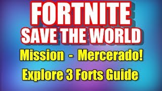 Fortnite Save The World  Mercerado 3 Fort Locations Canny Valley Guide [upl. by Katrine]