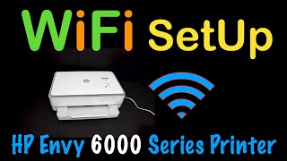 HP Envy 6000 WiFi Setup [upl. by Ahsitra]