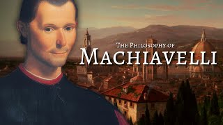 The Philosophy Of Niccolo Machiavelli [upl. by Nazarius679]