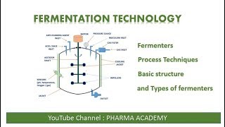 Fermentation technology and Fermenters [upl. by Link]