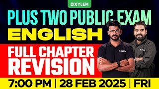 Plus Two Public Exam English  Full Chapter Revision  Xylem Plus Two [upl. by Eilis]