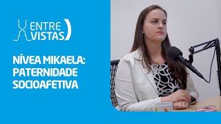 Paternidade Socioafetiva  EntreVistas [upl. by Belvia]