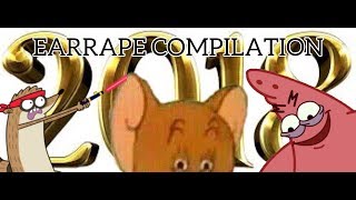 EARRAPE COMPILATION BEST OF 2018 [upl. by Efrem]