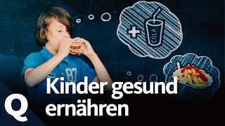 Warum gesunde Ernährung für Kinder so wichtig ist  Quarks [upl. by O'Rourke199]