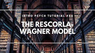 The RescorlaWagner Model Intro Psych Tutorial 66 [upl. by Anerak365]