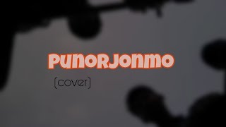 Punorjonmo by Chondropith cover hin bandbd [upl. by Hakaber]