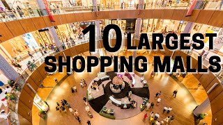 Top 10 Largest Shopping Malls in the World  The Worlds Biggest Shopping Mall 2021 [upl. by Stephana]