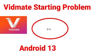 Fix Vidmate Start Problem in Android 13 [upl. by Darcia279]