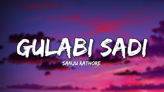 Gulabi Sadi  Sanju Rathore Lyrics  Lyrical Bam Marathi [upl. by Elgna]