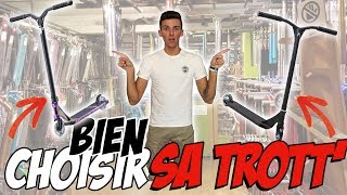 COMMENT CHOISIR SA TROTTINETTE FREESTYLE   Avec AntoineS2S Nomadeshop [upl. by Anagrom]