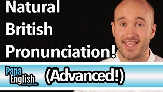 Advanced British Pronunciation  Speak like a native in 5 sounds [upl. by Ardith]