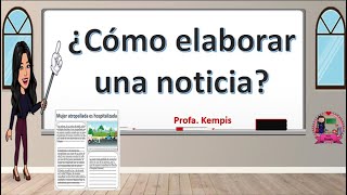 ¿Cómo elaborar una noticia [upl. by Nnaerb703]