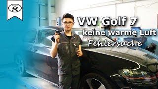 VW Golf 7 Keine Warme Luft Fehlersuche  No warm air  VitjaWolf  Tutorial [upl. by Lambertson]