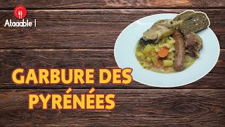 Recette pyrénéenne  La Garbure des Pyrénées [upl. by Tybie]