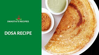 Crispy Dosa Recipe Basic dosa batter recipe [upl. by Anitnerolf290]