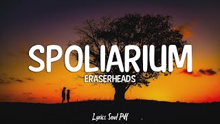 Spoliarium  Eraserheads Lyrics [upl. by Firehs286]