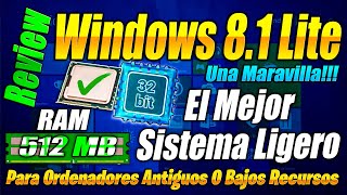 Windows 81 Lite 2022  El Sistema Mas Ligero 32 bits   Drivers De Tu PC  REVIEW [upl. by Fuller269]