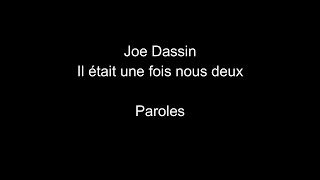 Joe DassinIl était une fois nous deuxparoles [upl. by Gemini]